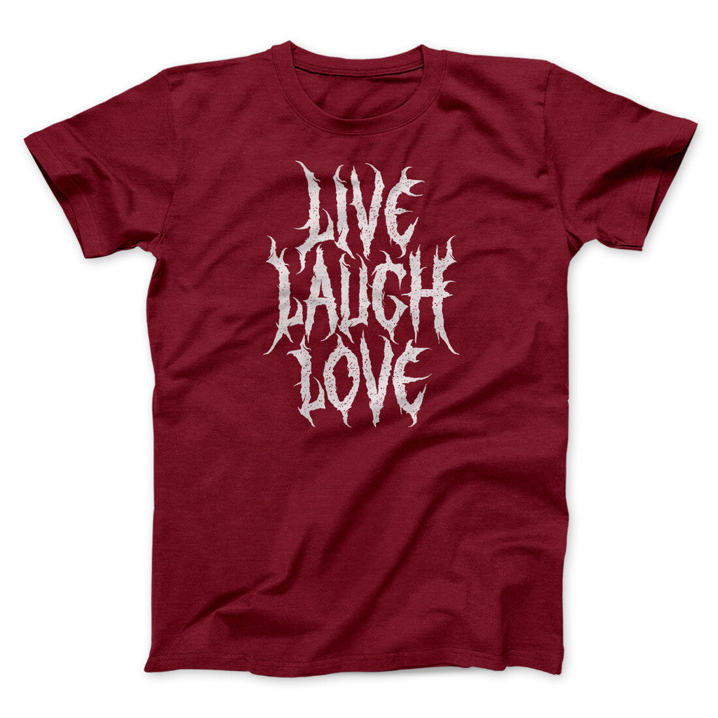 Death Metal Live Laugh Love Funny Men/Unisex T-Shirt