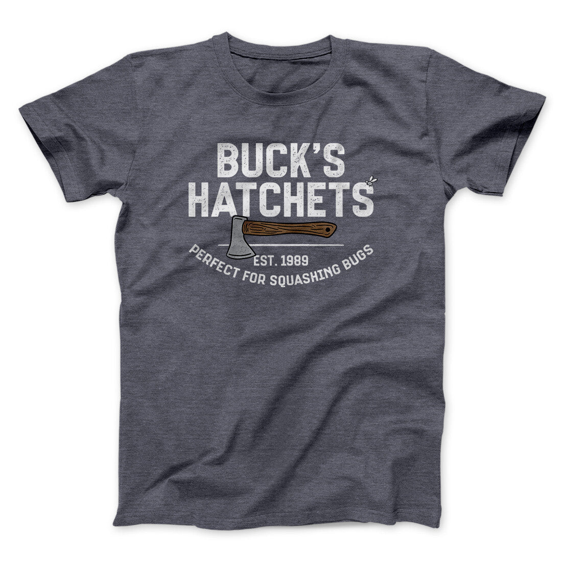 Buckâ€™s Hatchets Funny Movie Men/Unisex T-Shirt
