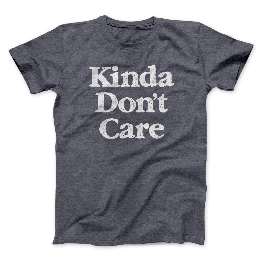Kinda Don't Care Funny Men/Unisex T-Shirt