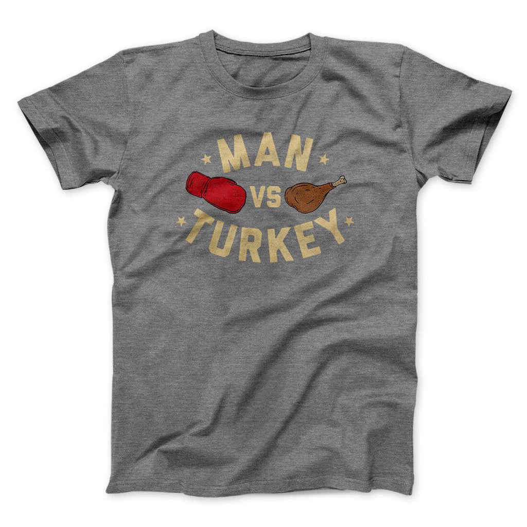 Man Vs Turkey Funny Thanksgiving Men/Unisex T-Shirt