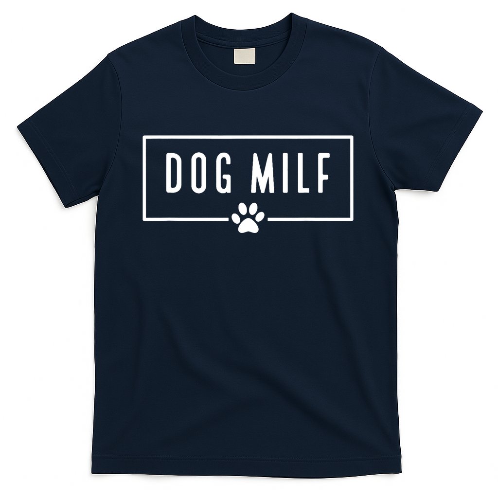DOG MILF Funny Dog Mom T-Shirt