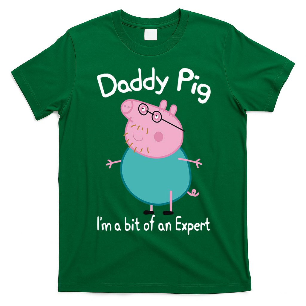 Daddy Pig I&X27;M An Expert Funny And Cute Character T-Shirt