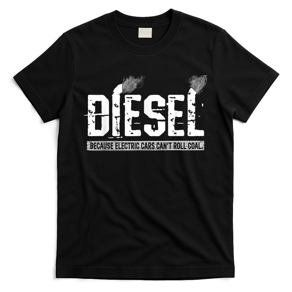 Diesel Rolling Coal Funny Gift T-Shirt