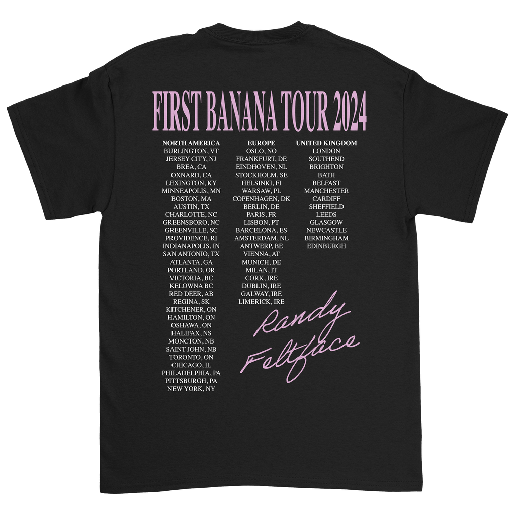 Randy Feltface - First Banana Tour Tee