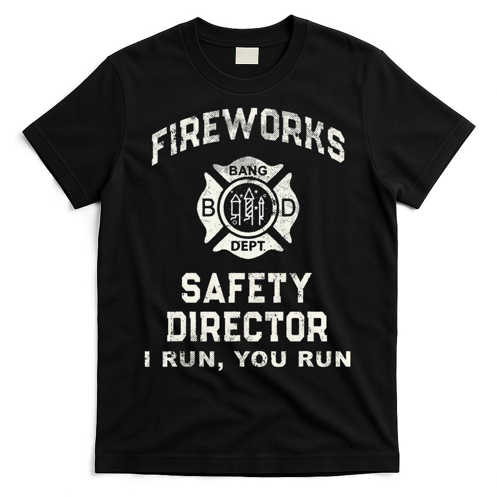 Funny FIREWORKS SAFETY DIRECTOR Firefighter America Red Pyro T-Shirt