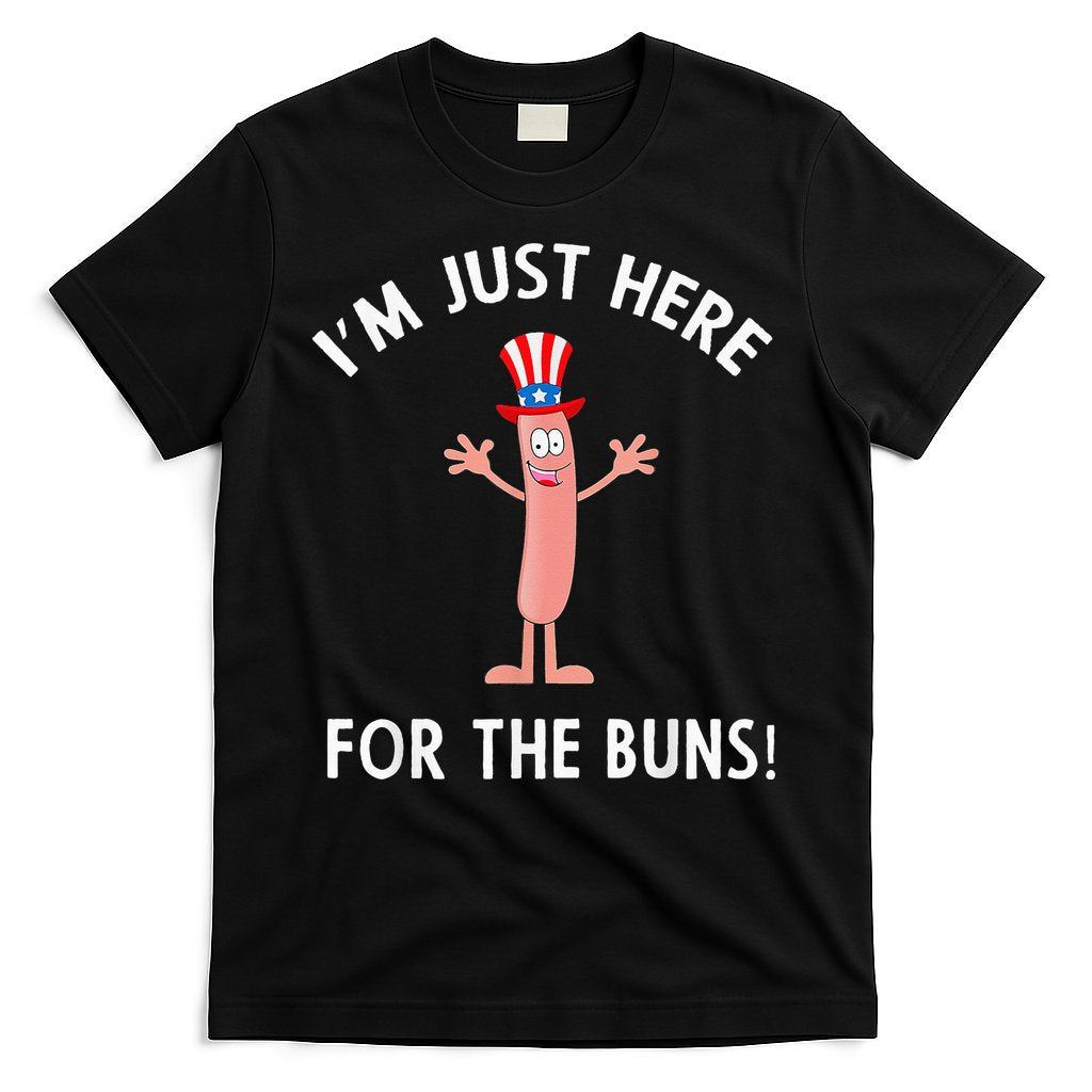 Funny I'm Just Here For The Buns Patriotic Hot Dog T-Shirt