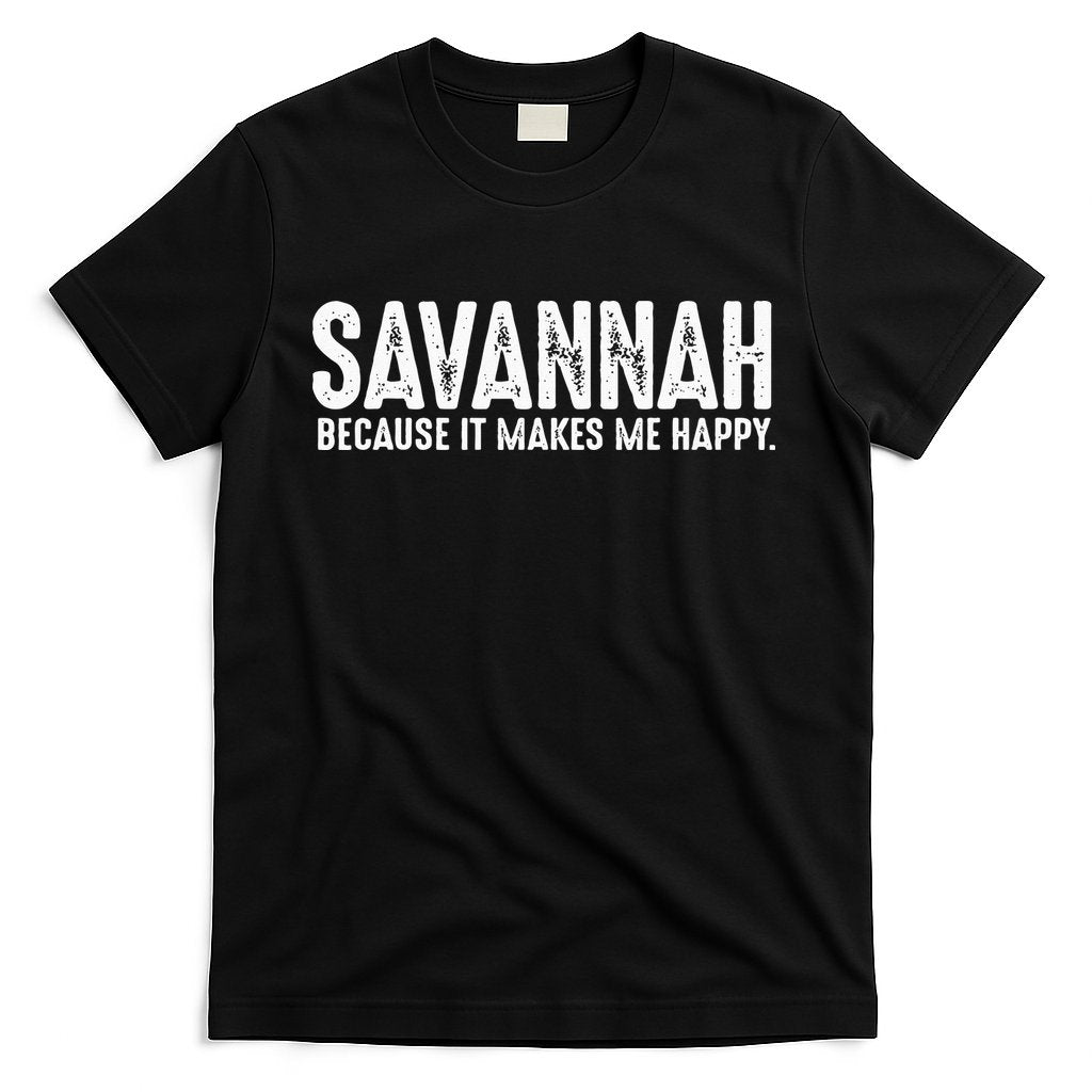 Funny Savannah Georgia Quote Proud US State Joke T-Shirt