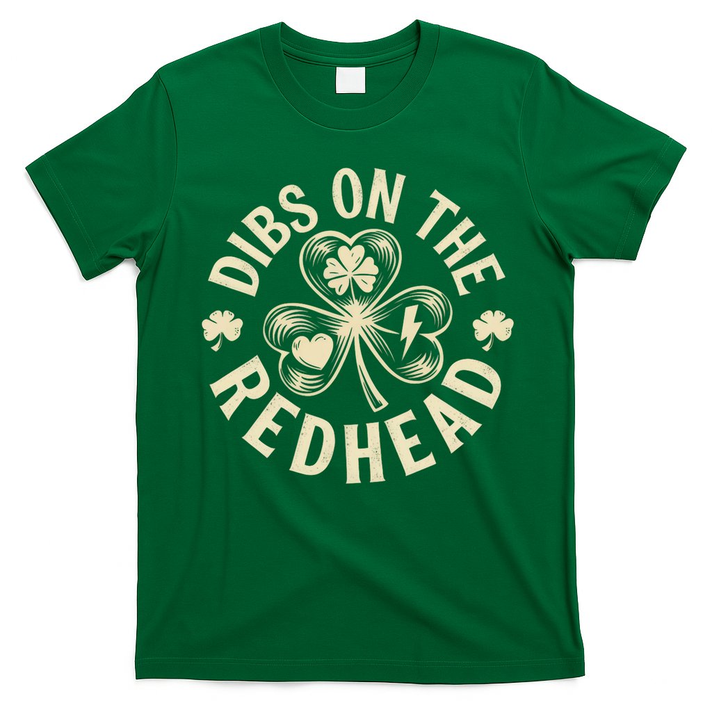Funny Shamrock Irish St Patricks Day Dibs On The Redhead T-Shirt