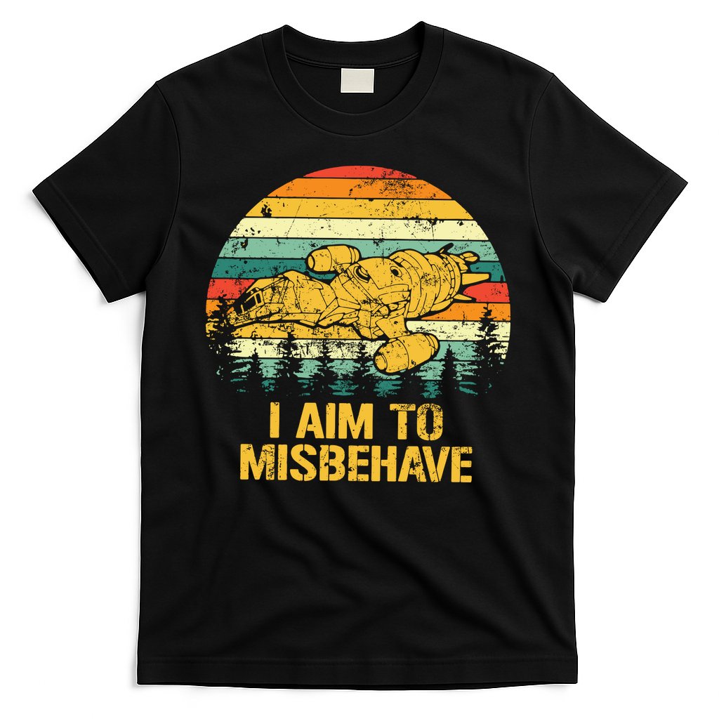 Firefly Serenity Shirt I Am To Misbehave Vintage Birthday Gift Shirt Mother Fat T-Shirt