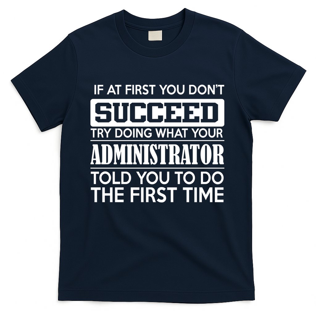 Funny Administrator T-Shirt