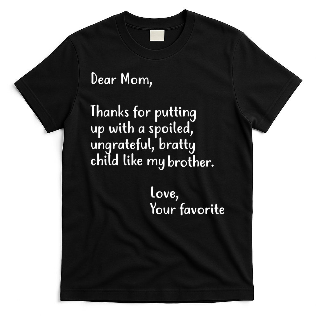Funny Gift For Mothers Dear Mom (Brother) T-Shirt