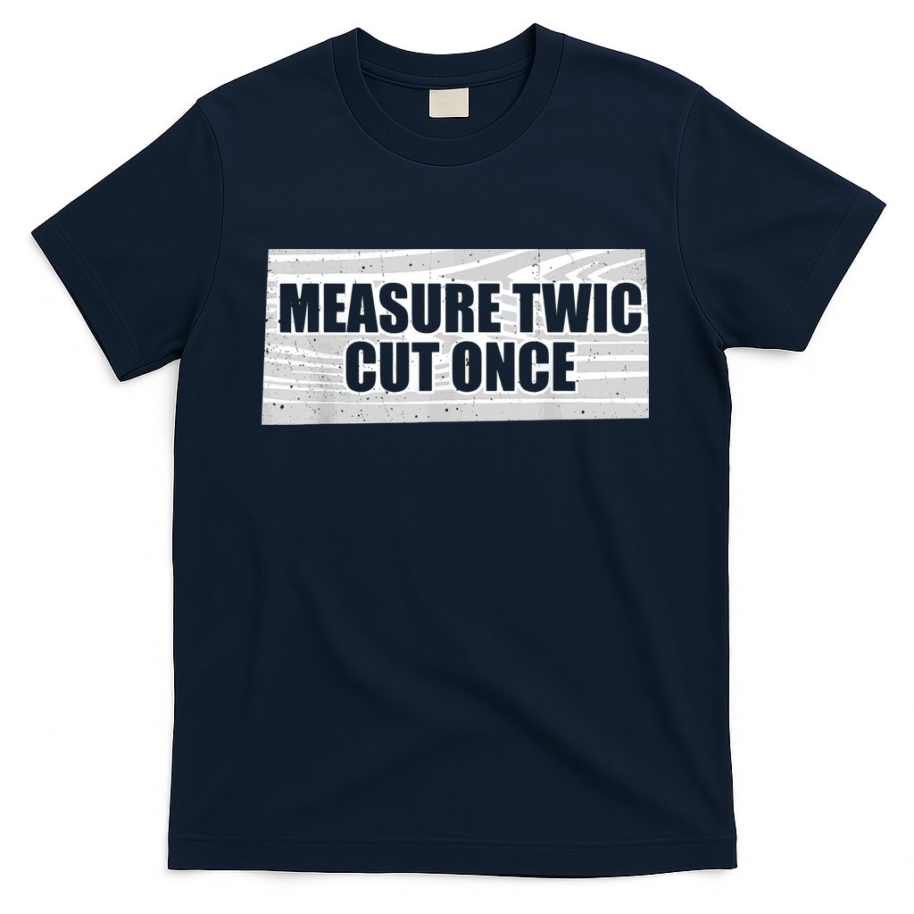 Funny Woodworking Contractor Men Woodworker Gift T-Shirt