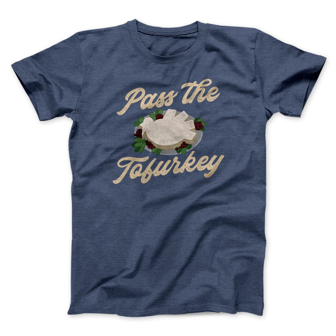 Pass The Tofurkey Funny Thanksgiving Men/Unisex T-Shirt