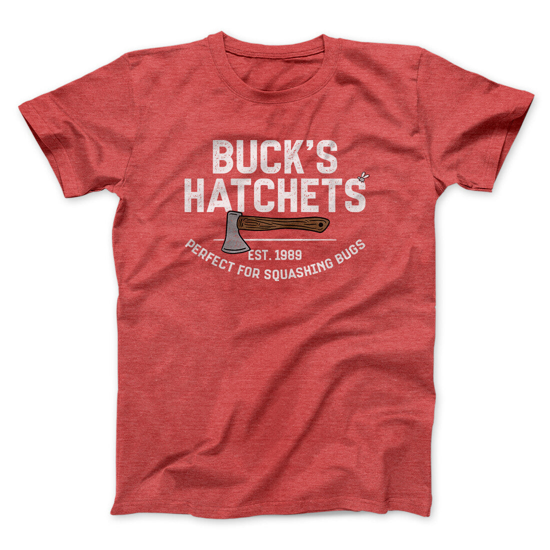 Buckâ€™s Hatchets Funny Movie Men/Unisex T-Shirt
