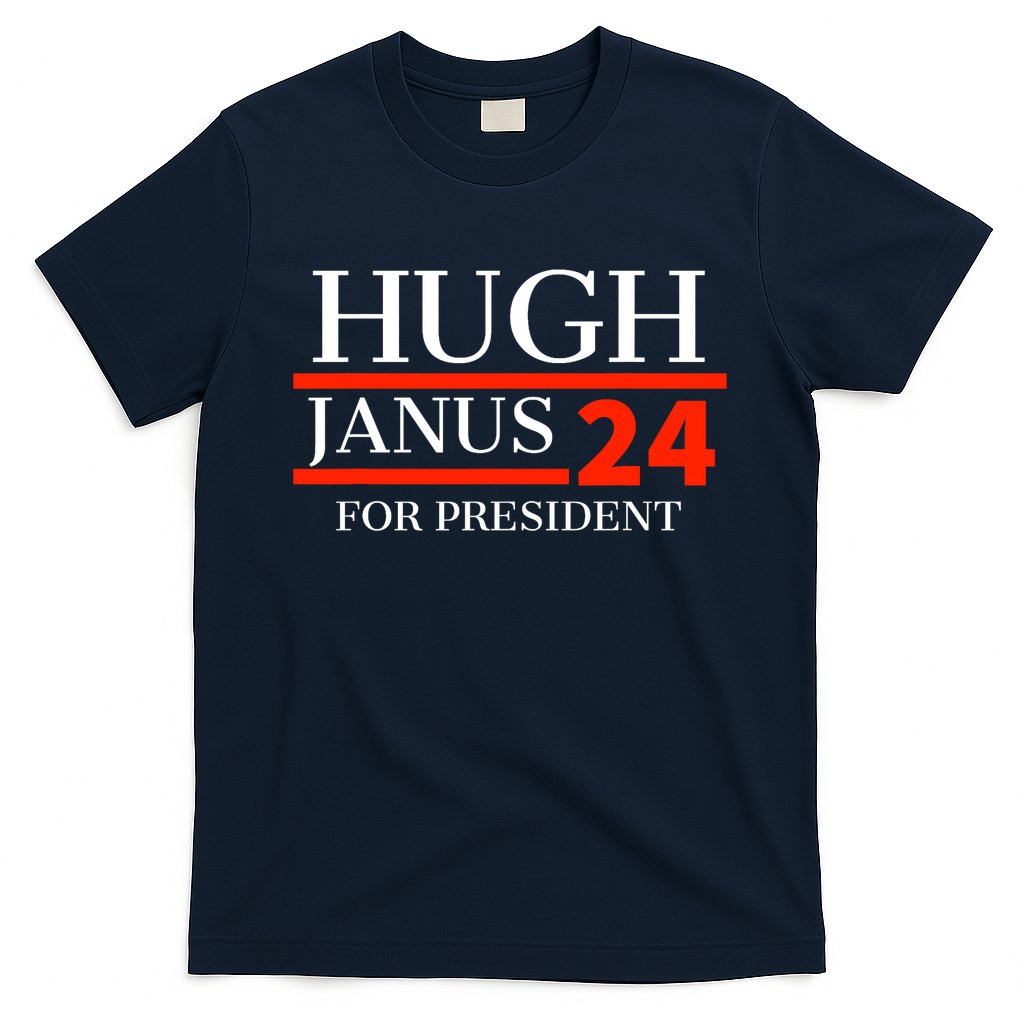 Hugh Janus 24 For President Funny 2024 Election T-Shirt