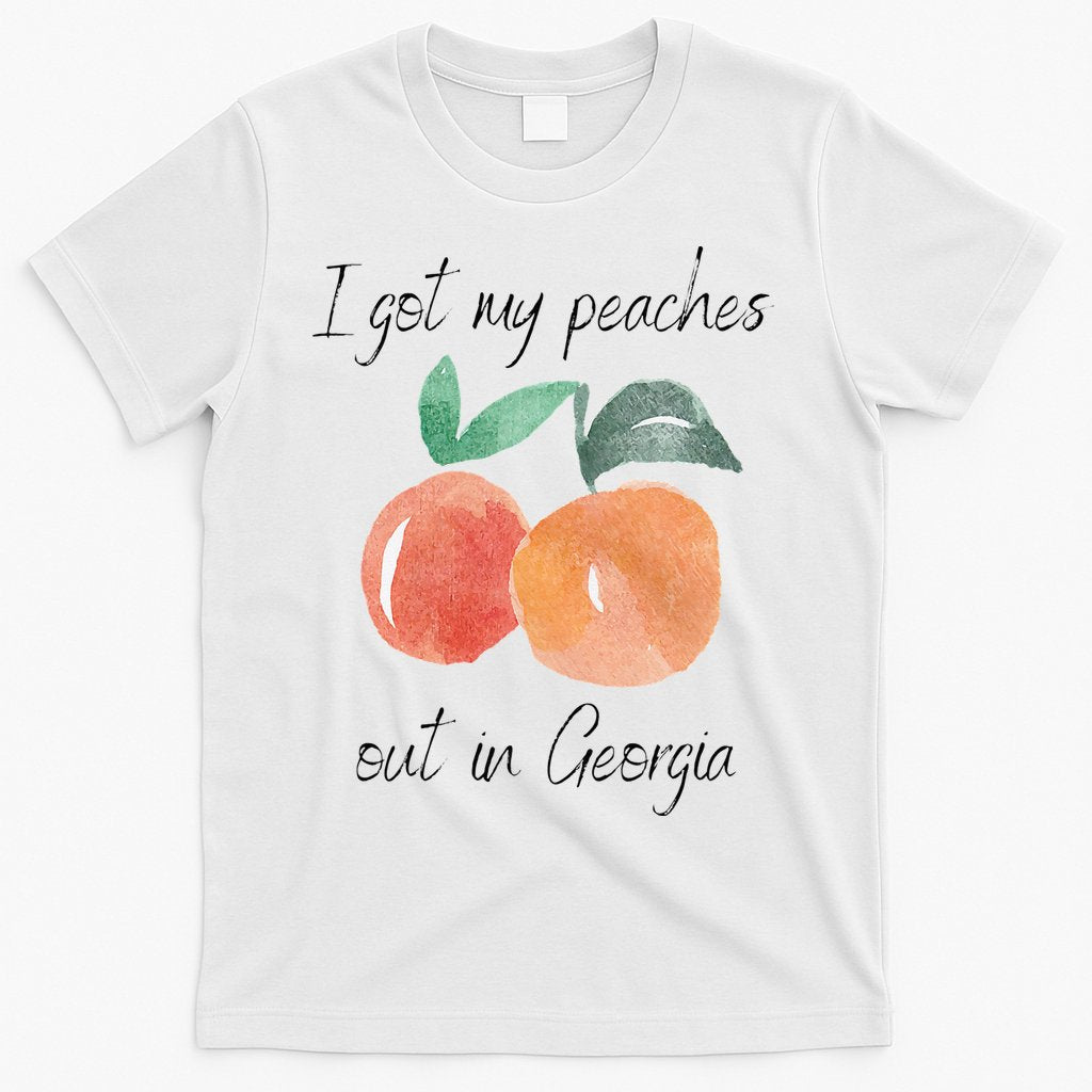 I Got My Peaches Out In Georgia Lyrics Song Funny Fruit T-Shirt