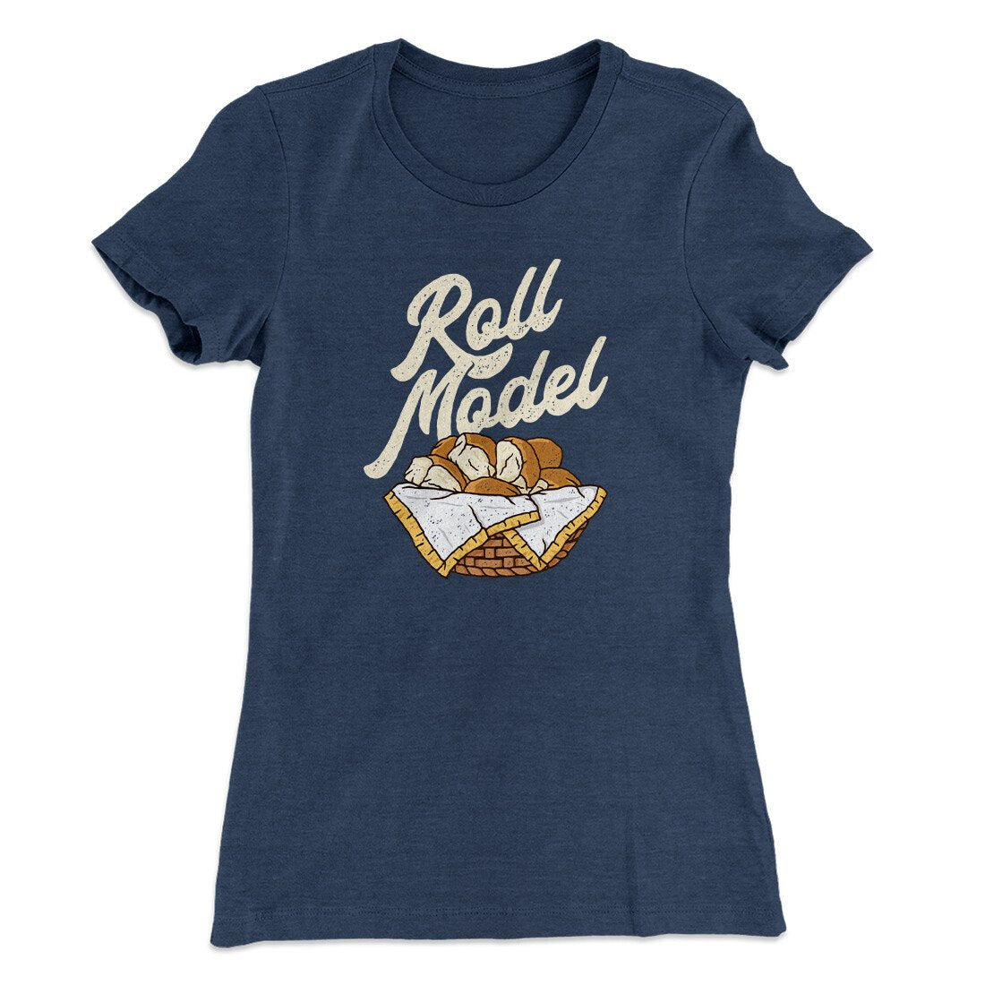 Roll Model Funny Thanksgiving Women's T-Shirt