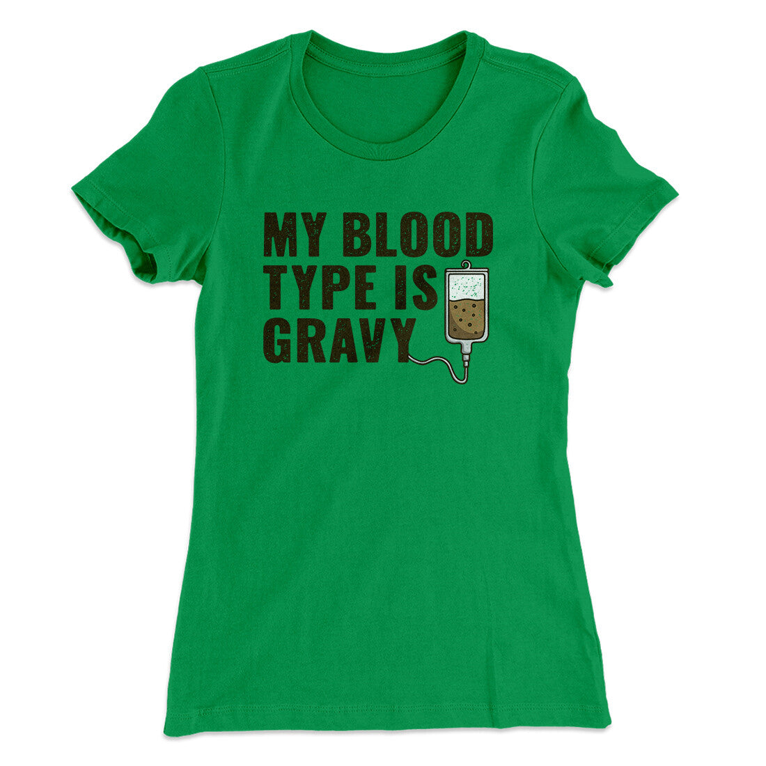 My Blood Type Is Gravy Funny Thanksgiving Women's T-Shirt