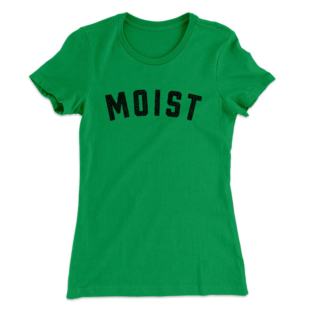 Moist Funny Women's T-Shirt