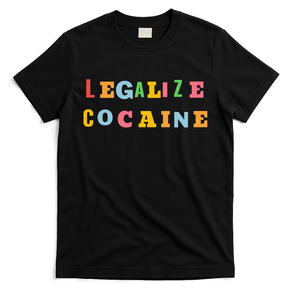 Legalize Cocaine Funny Design T-Shirt