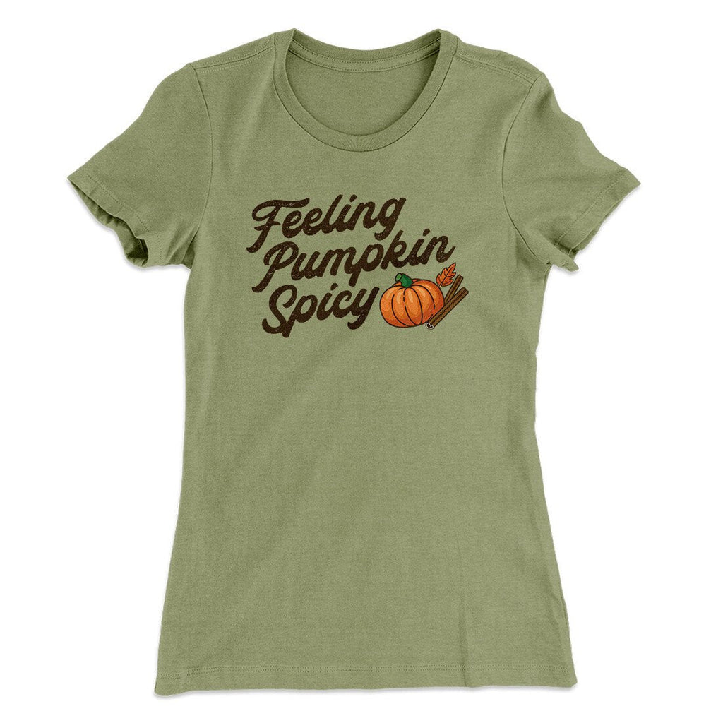 Feeling Pumpkin Spicy Funny Thanksgiving Women's T-Shirt
