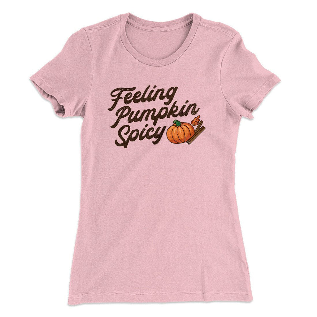Feeling Pumpkin Spicy Funny Thanksgiving Women's T-Shirt