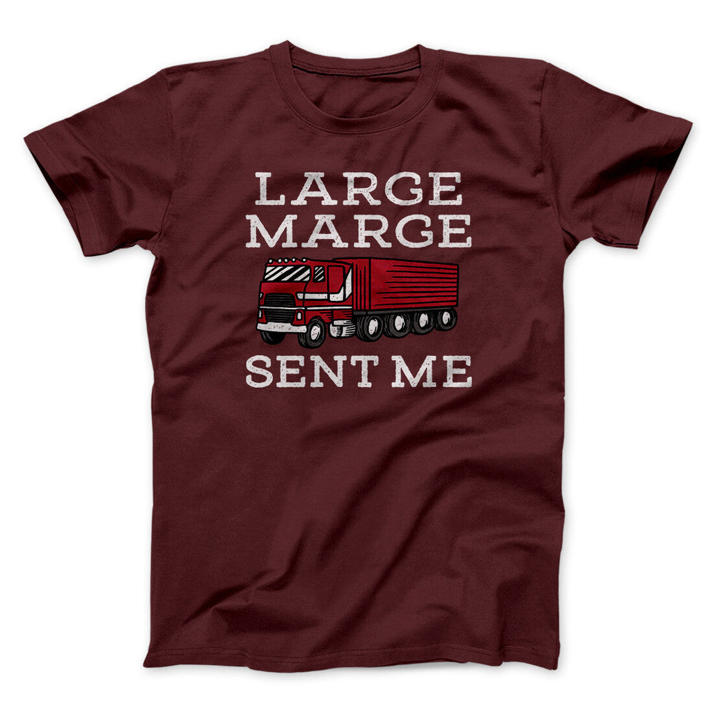 Large Marge Sent Me Funny Movie Men/Unisex T-Shirt