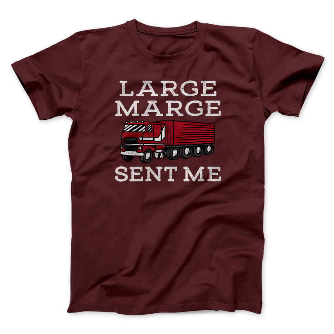Large Marge Sent Me Funny Movie Men/Unisex T-Shirt