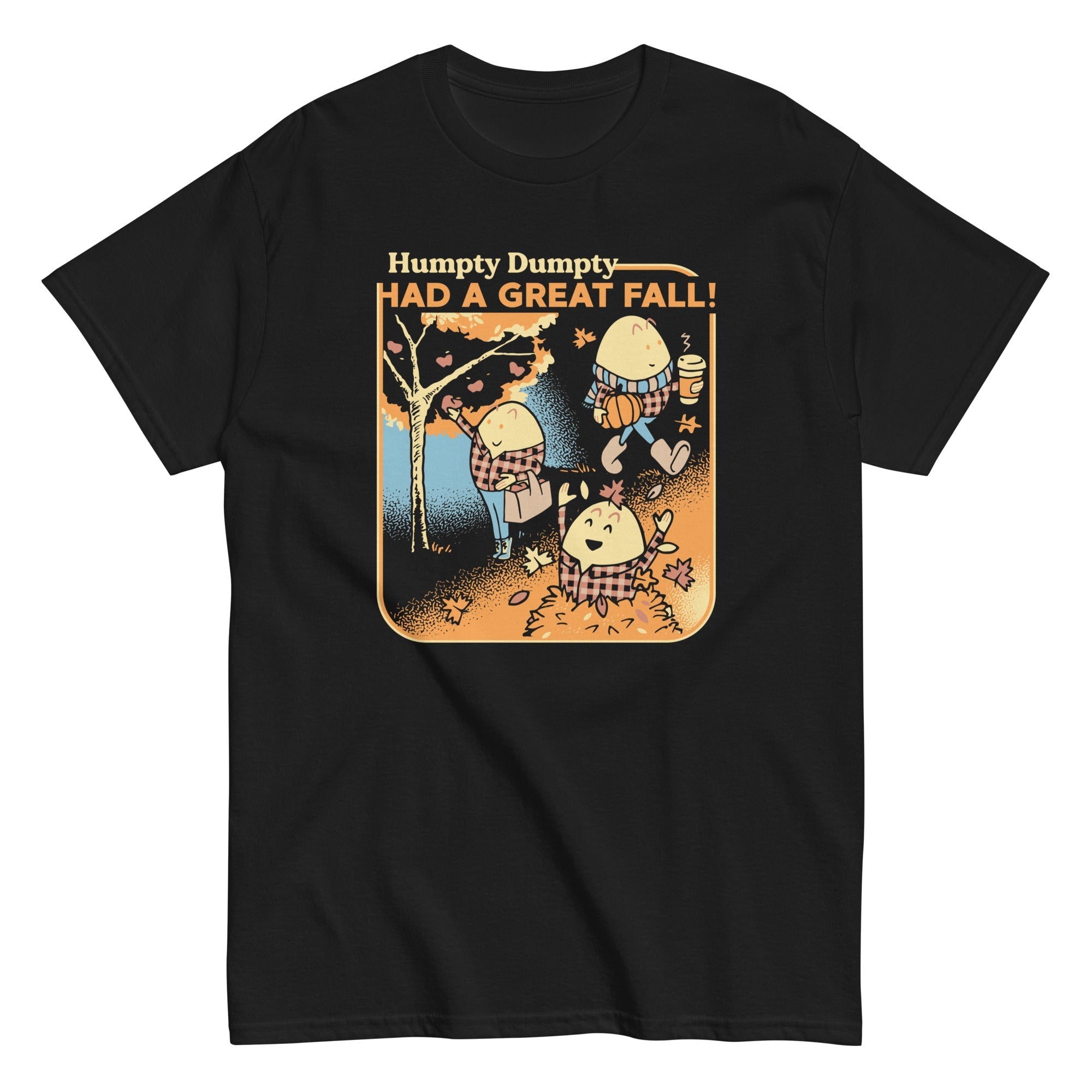 Humpty Dumpty Had A Great Fall Men's Classic Tee