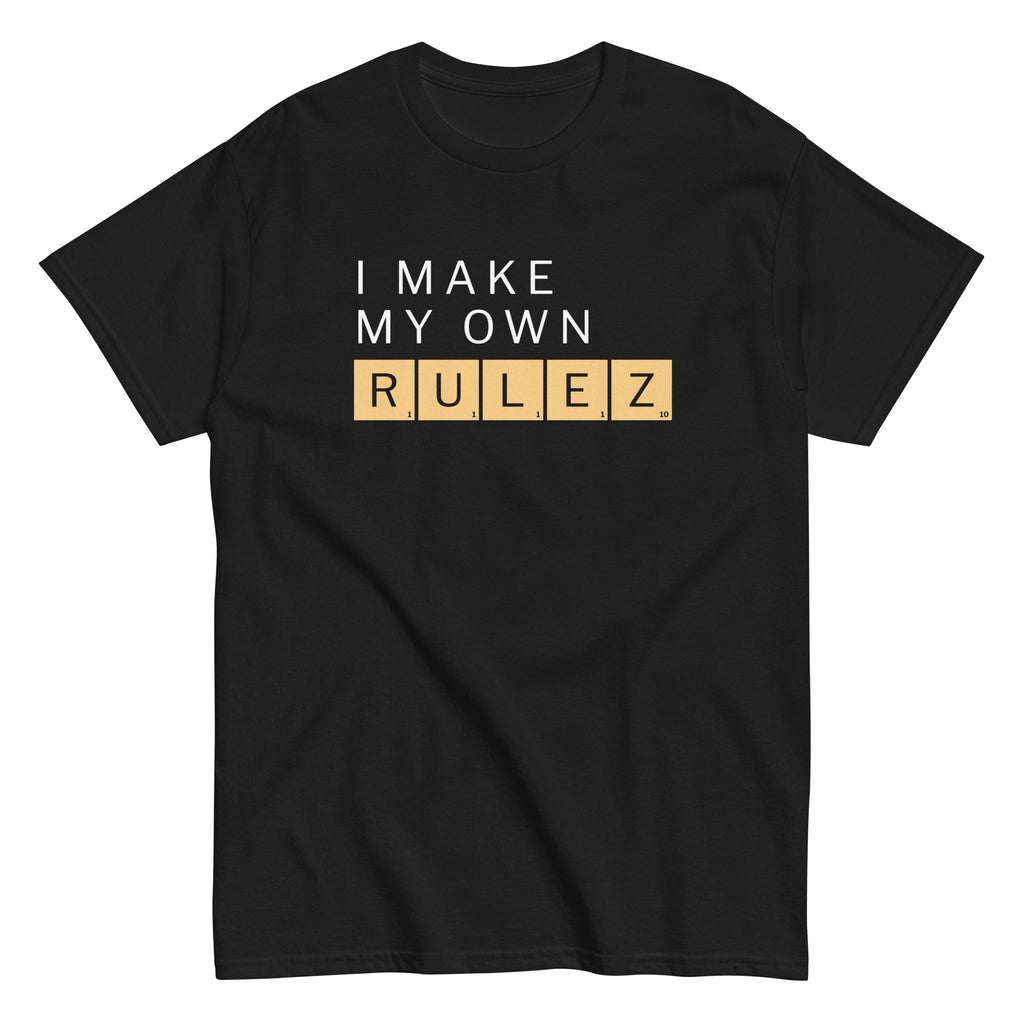 I Make My Own Rulez Men's Classic Tee