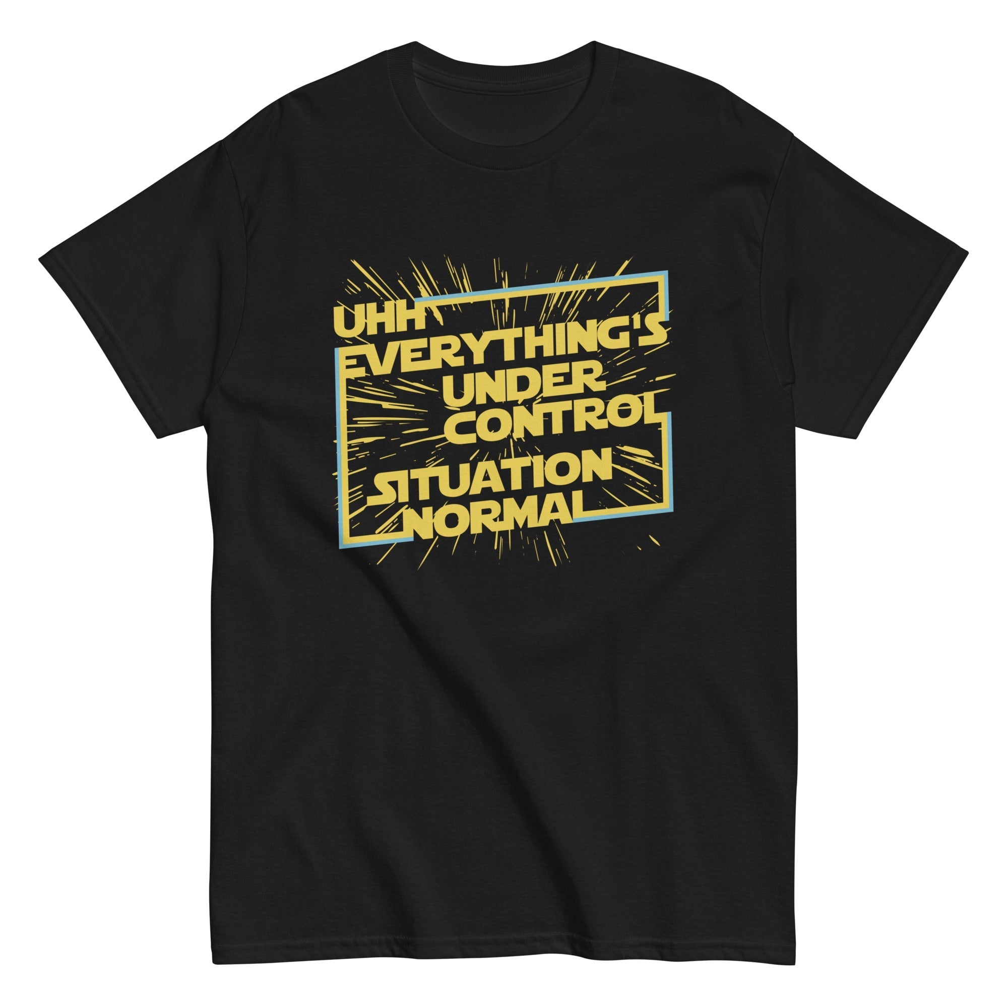 Everything's Under Control Situation Normal Men's Classic Tee