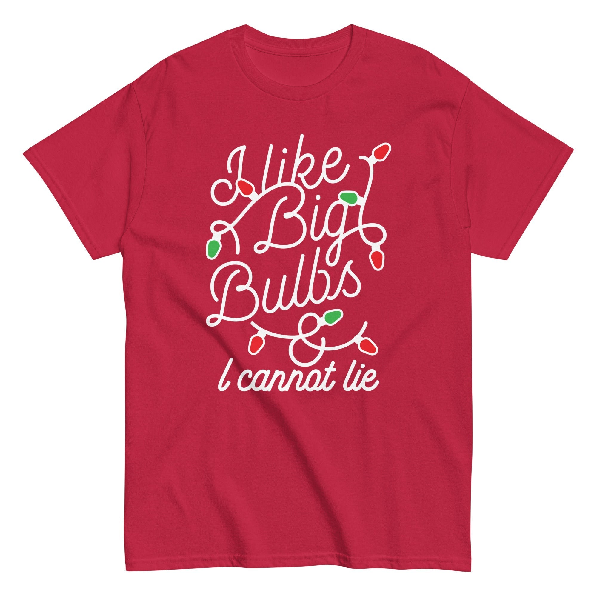 I Like Big Bulbs & I Cannot Lie Men's Classic Tee