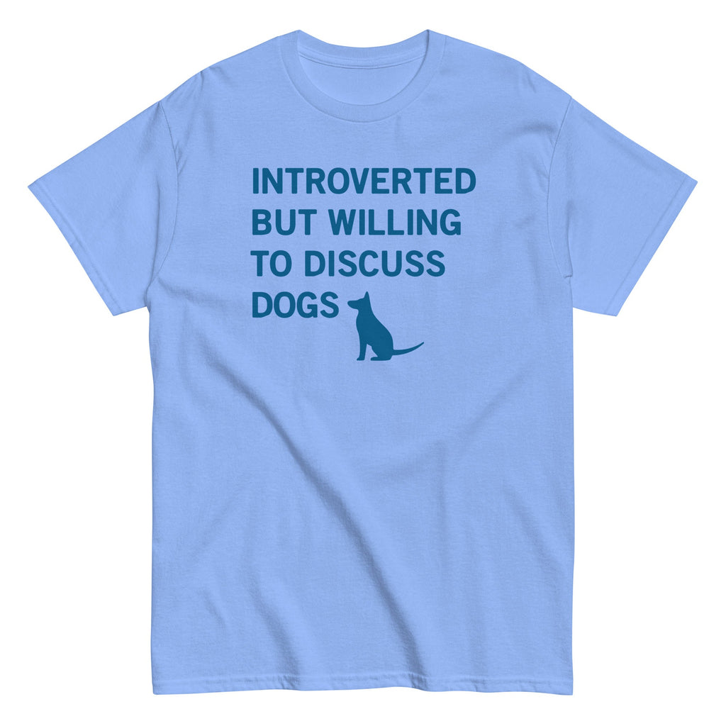 Introverted But Willing To Discuss Dogs Men's Classic Tee