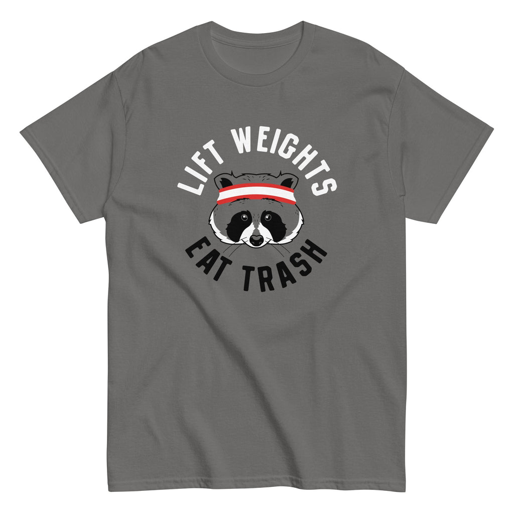 Lift Weights Eat Trash Men's Classic Tee