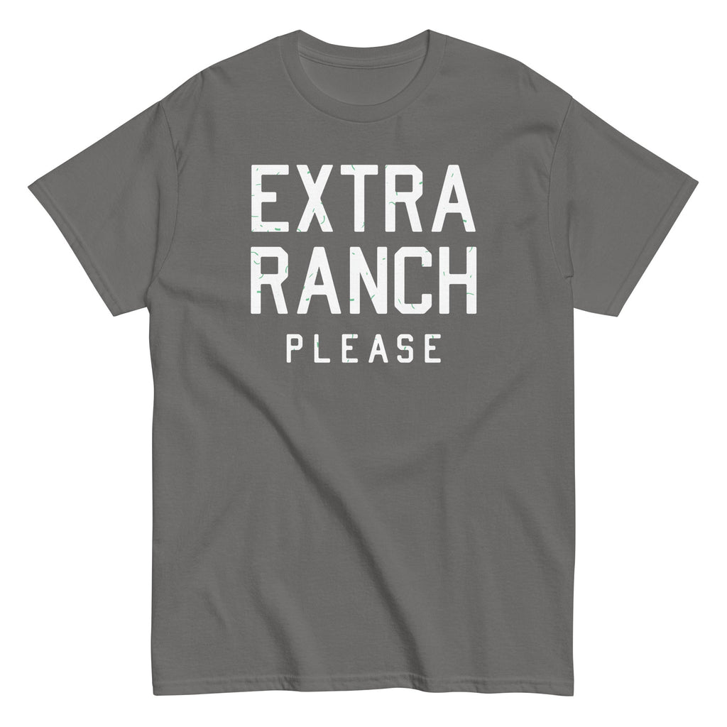 Extra Ranch Please Men's Classic Tee