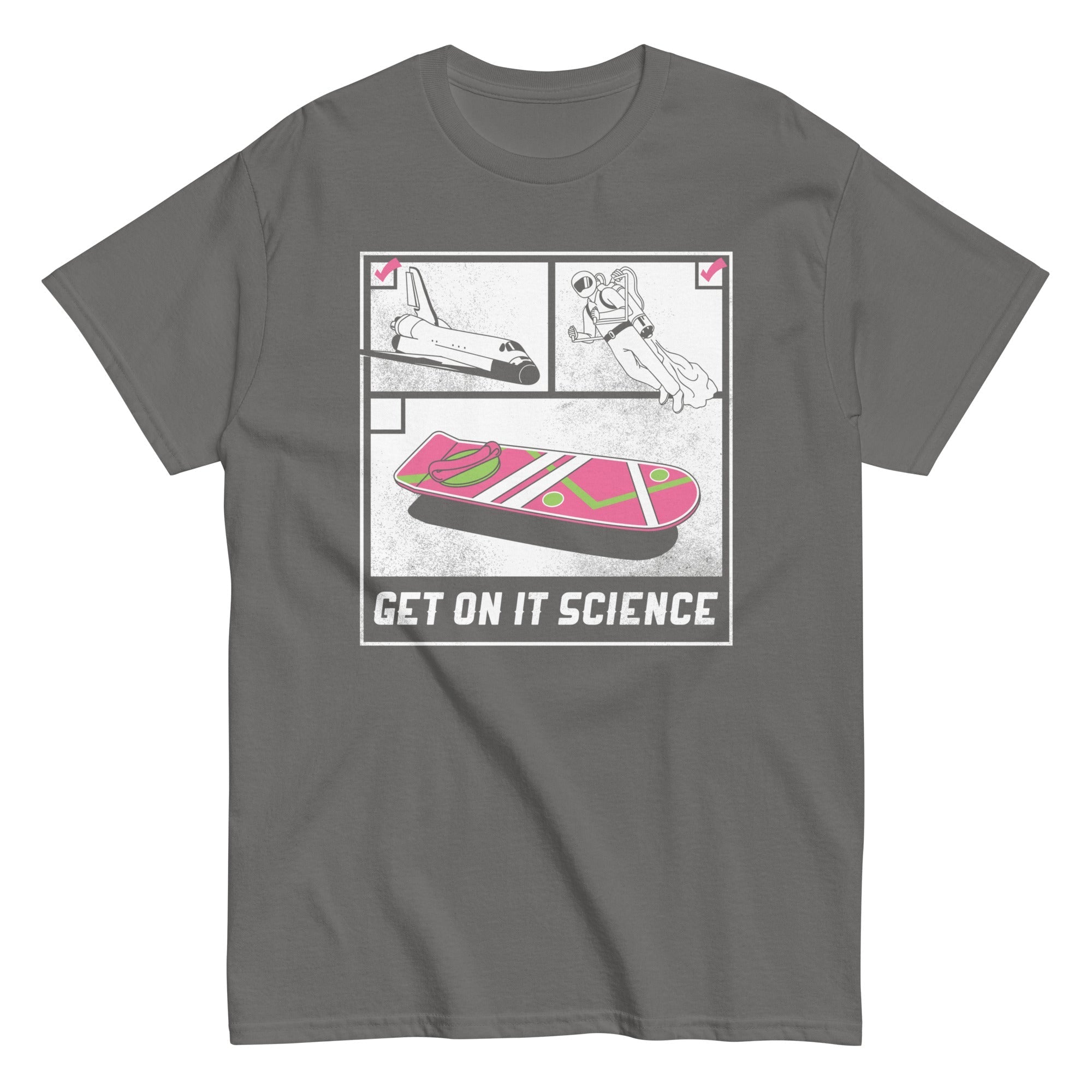 Get On It Science Men's Classic Tee
