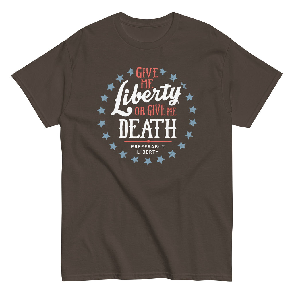 Liberty Or Death, Preferably Liberty Men's Classic Tee
