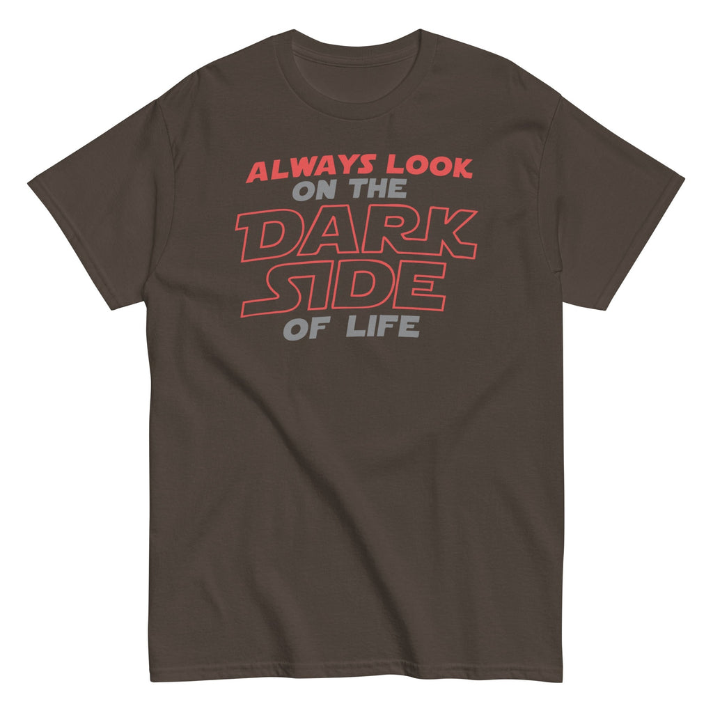 Always Look On The Dark Side Of Life Men's Classic Tee