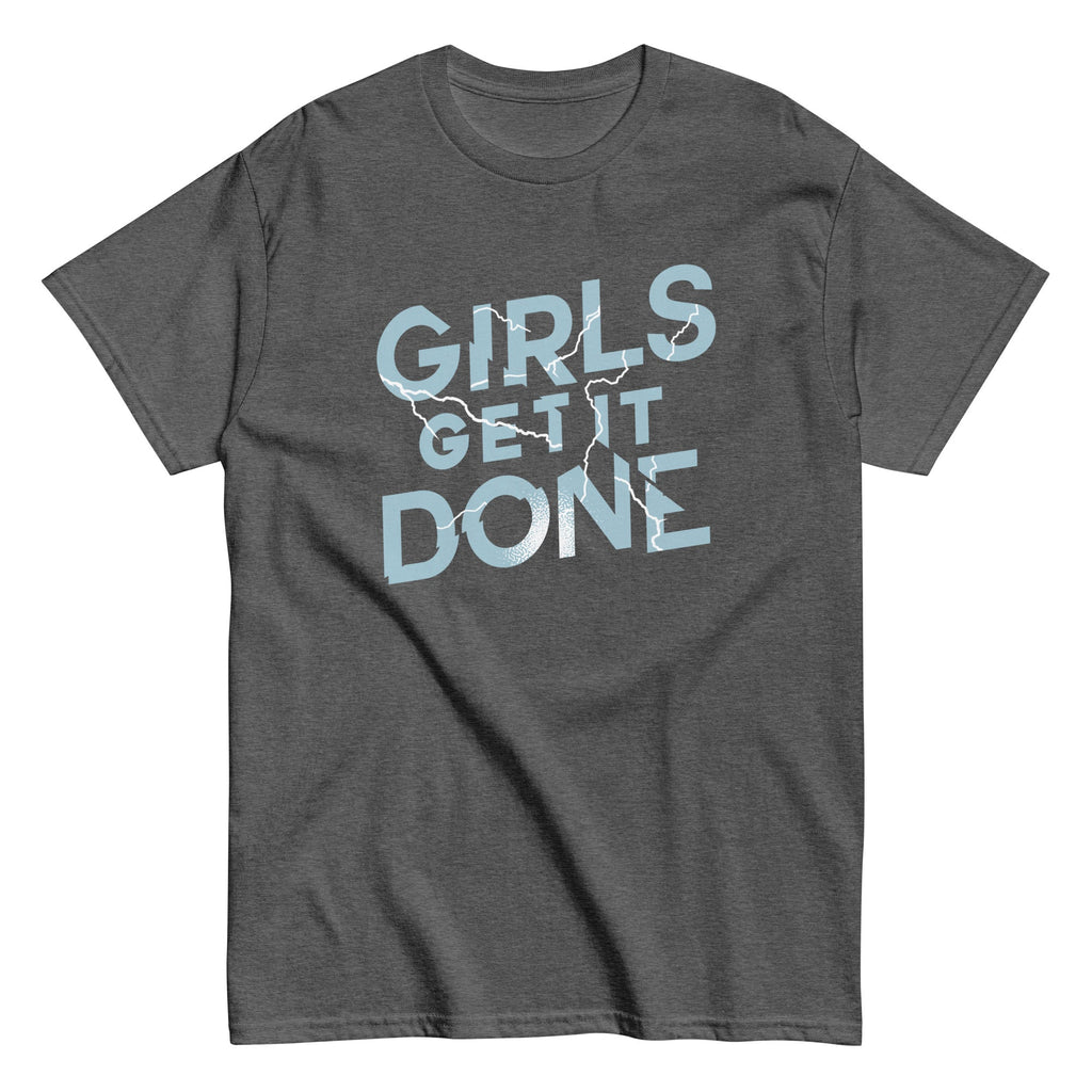 Girls Get It Done Men's Classic Tee