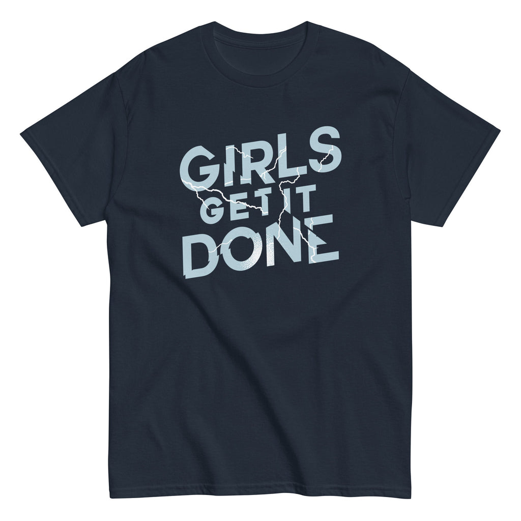 Girls Get It Done Men's Classic Tee