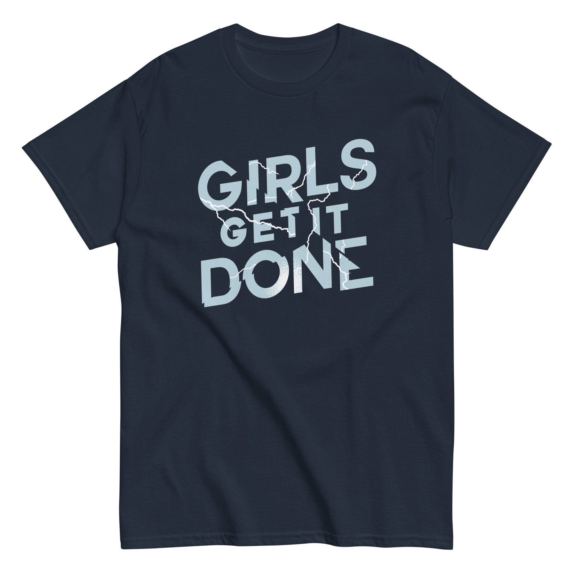 Girls Get It Done Men's Classic Tee