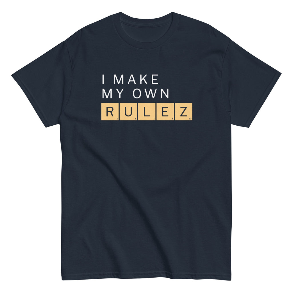 I Make My Own Rulez Men's Classic Tee