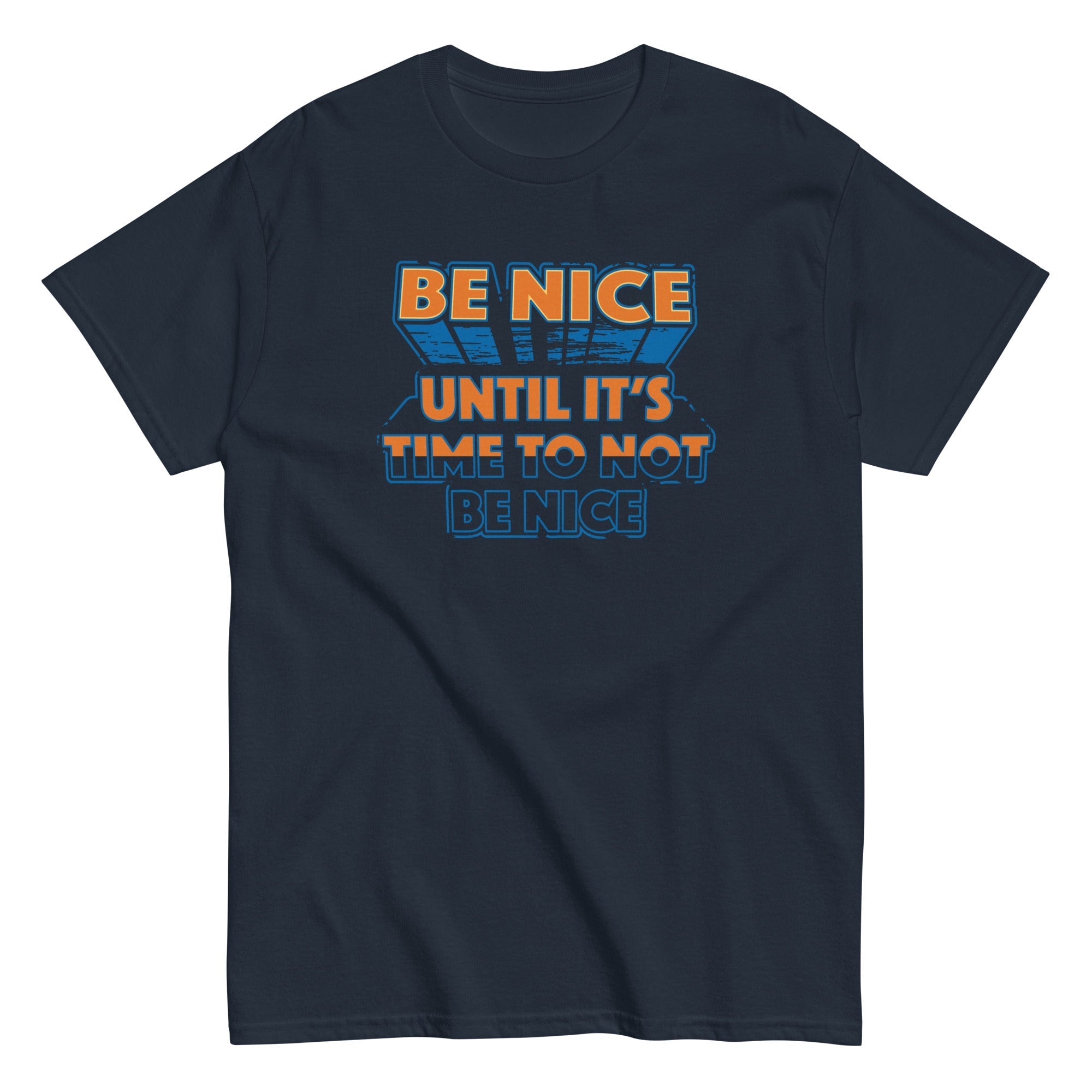 Be Nice Men's Classic Tee