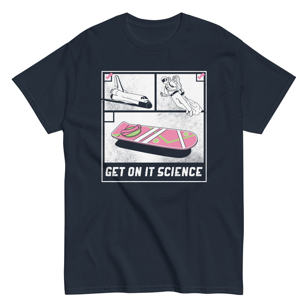 Get On It Science Men's Classic Tee