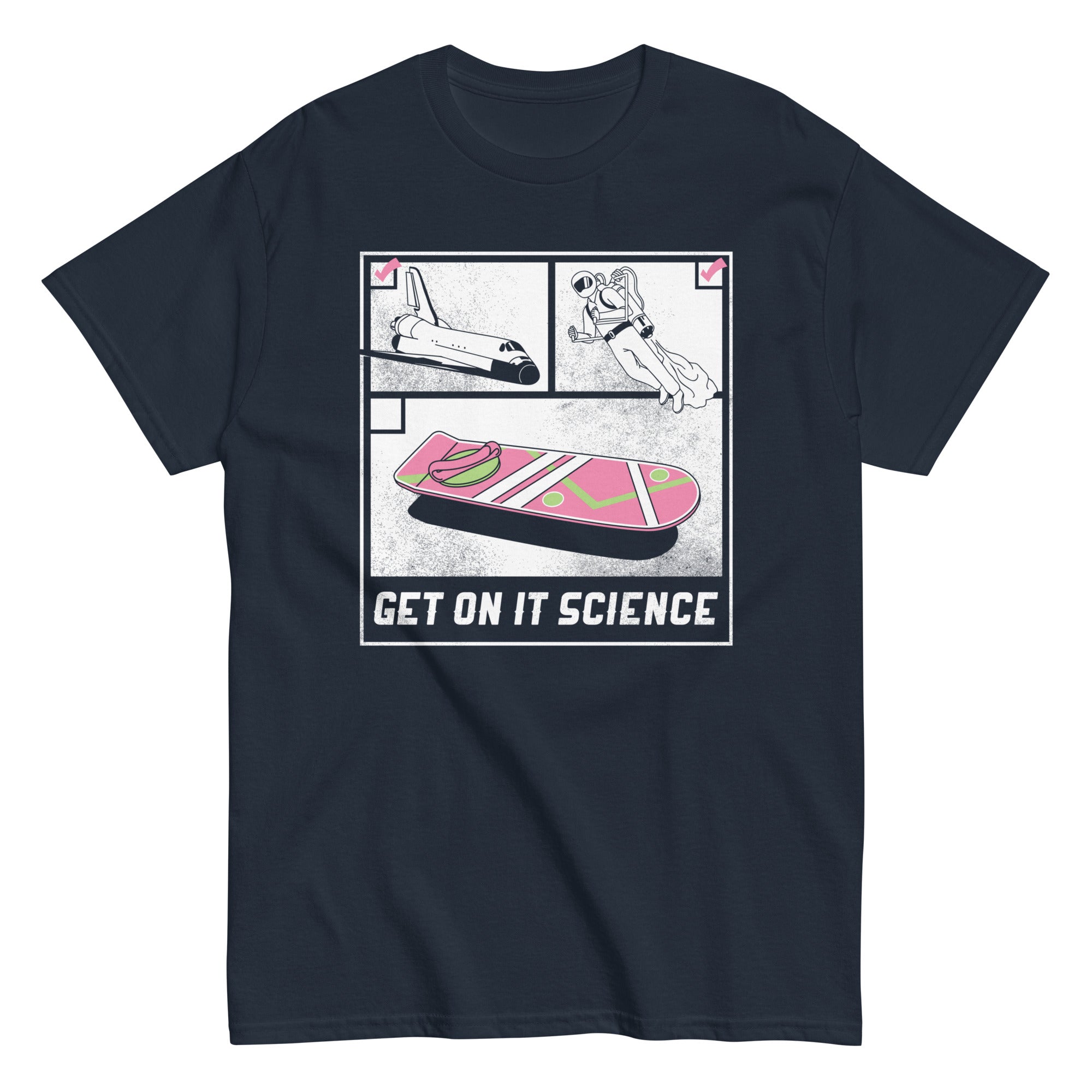 Get On It Science Men's Classic Tee