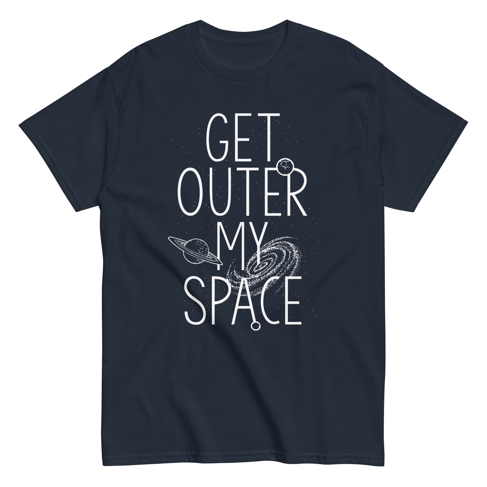 Get Outer My Space Men's Classic Tee