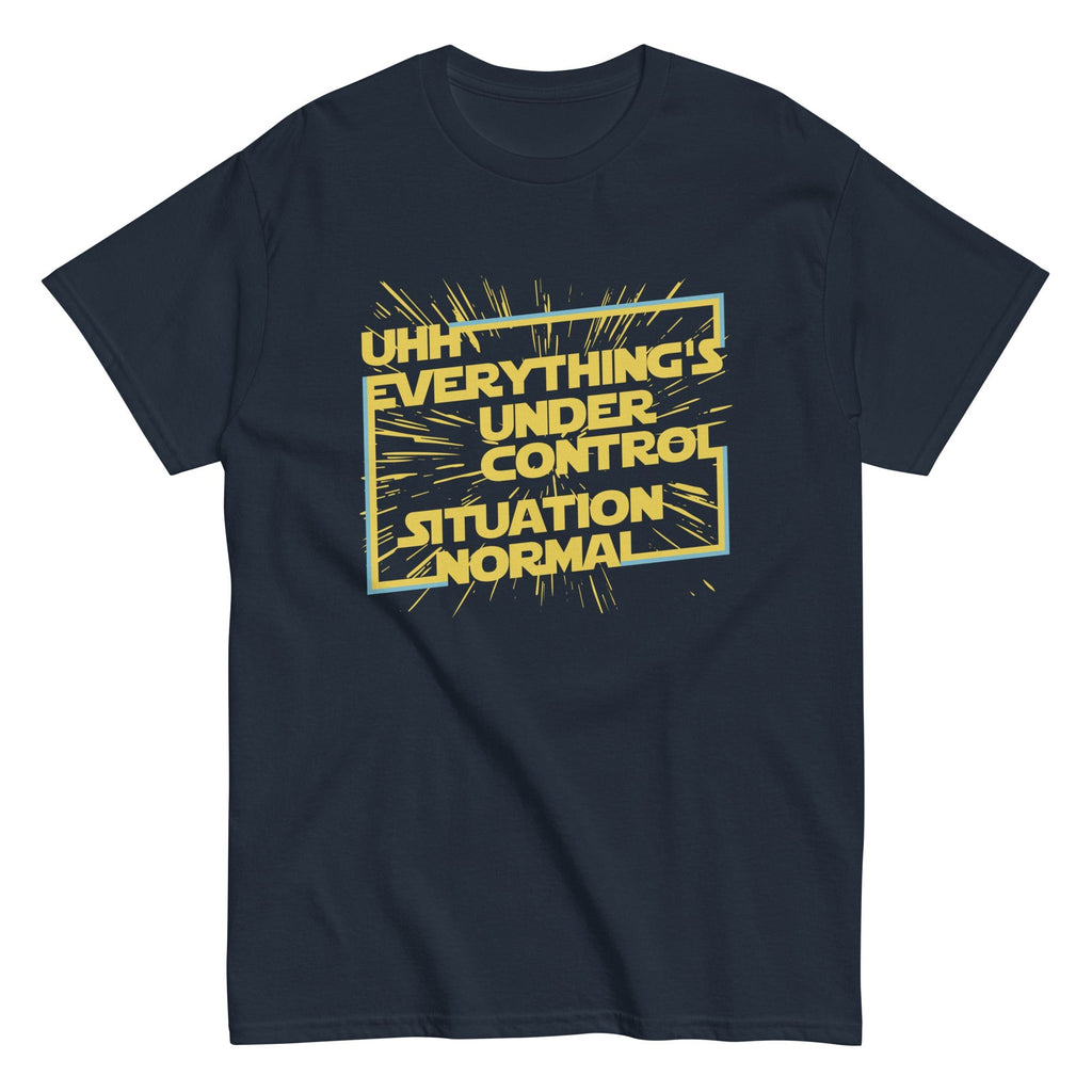 Everything's Under Control Situation Normal Men's Classic Tee