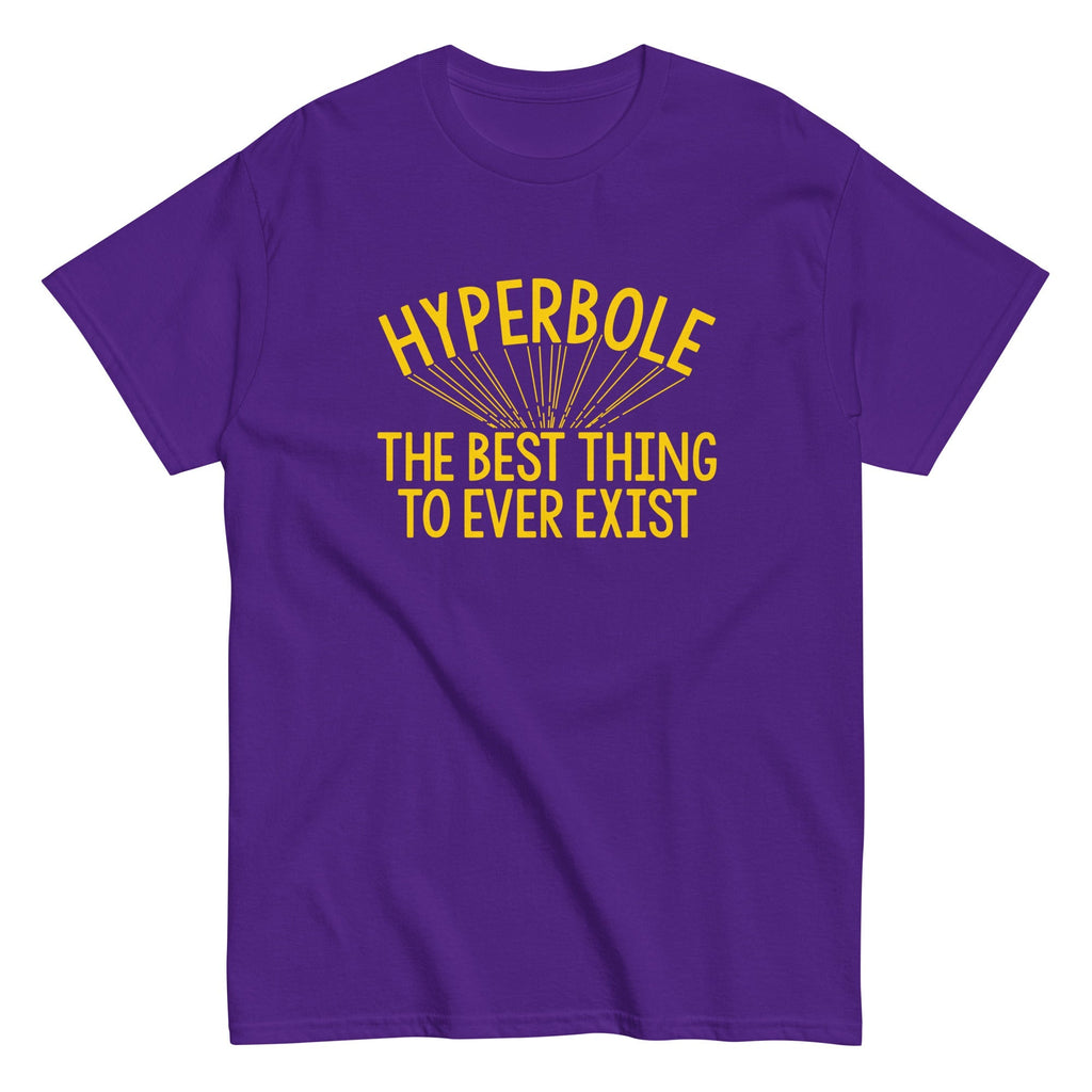 Hyperbole The Best Thing To Ever Exist Men's Classic Tee