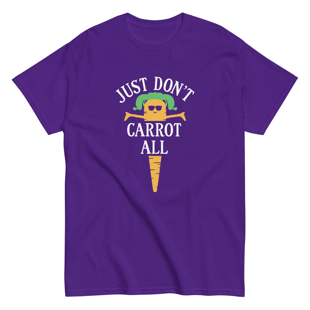 Just Don't Carrot All Men's Classic Tee