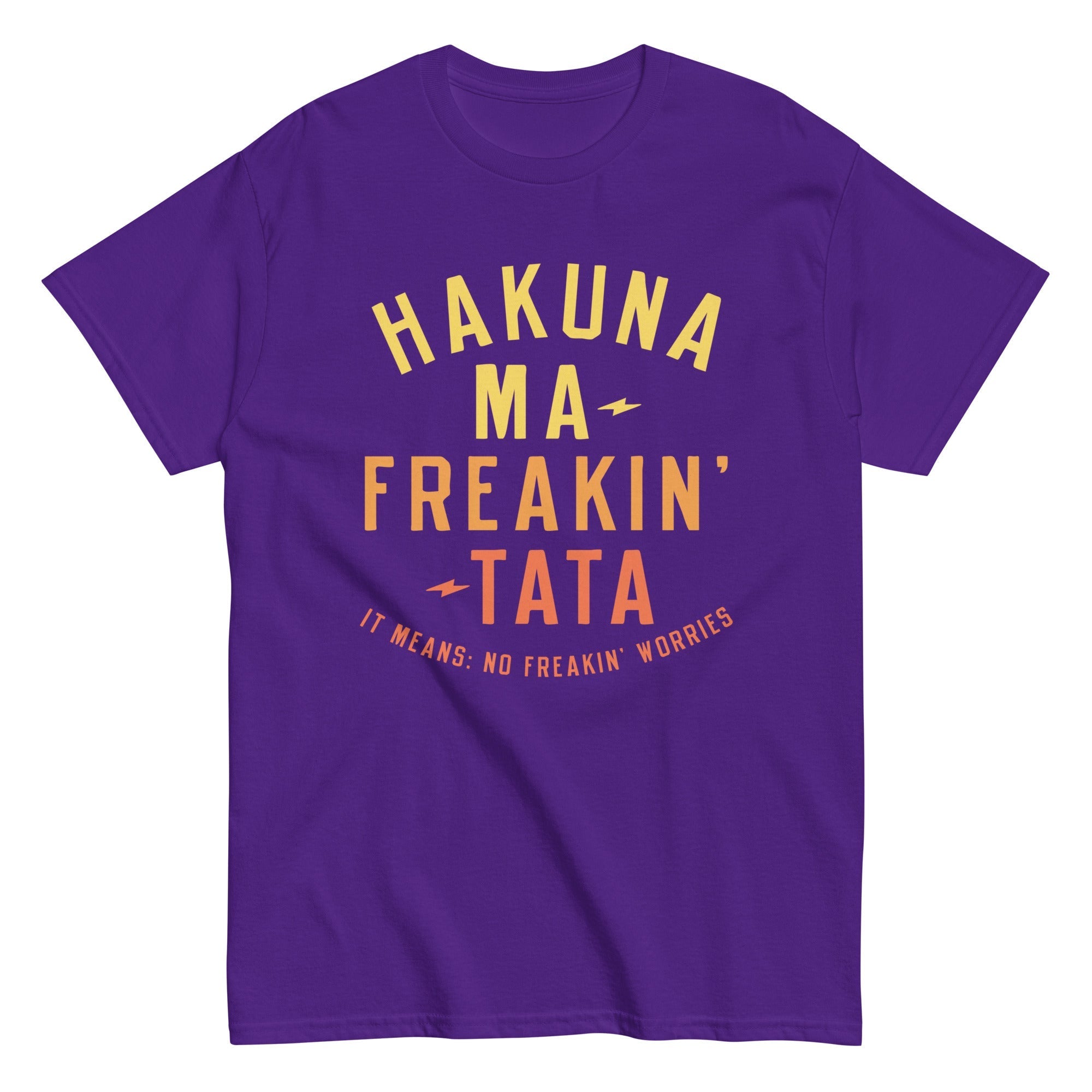 Hakuna Ma-Freakin-Tata Men's Classic Tee
